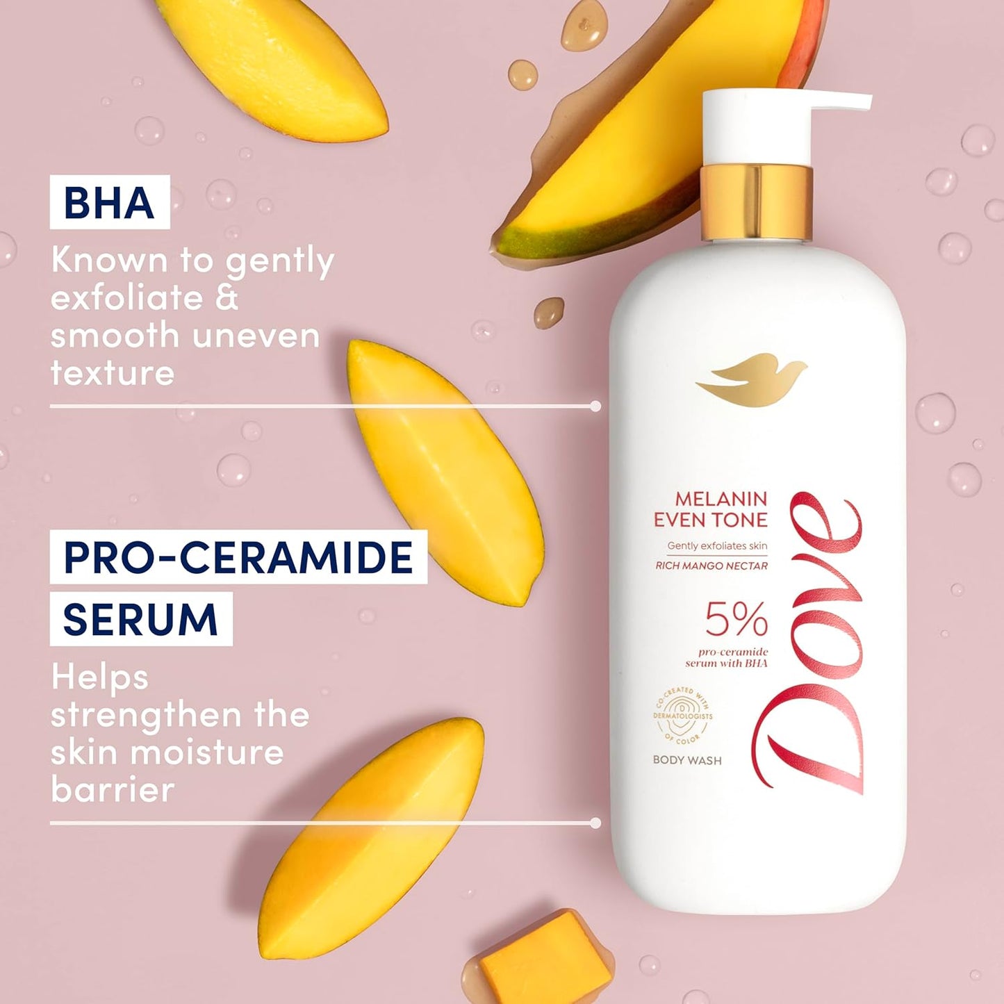 Dove Exfoliating Body Wash Melanin Even Tone Promotes Even Skin Tone 5% pro-ceramide serum with BHA 18.5 oz